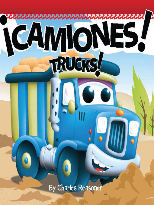 Title details for ¡Camiones! (Trucks) by Charles Reasoner - Available